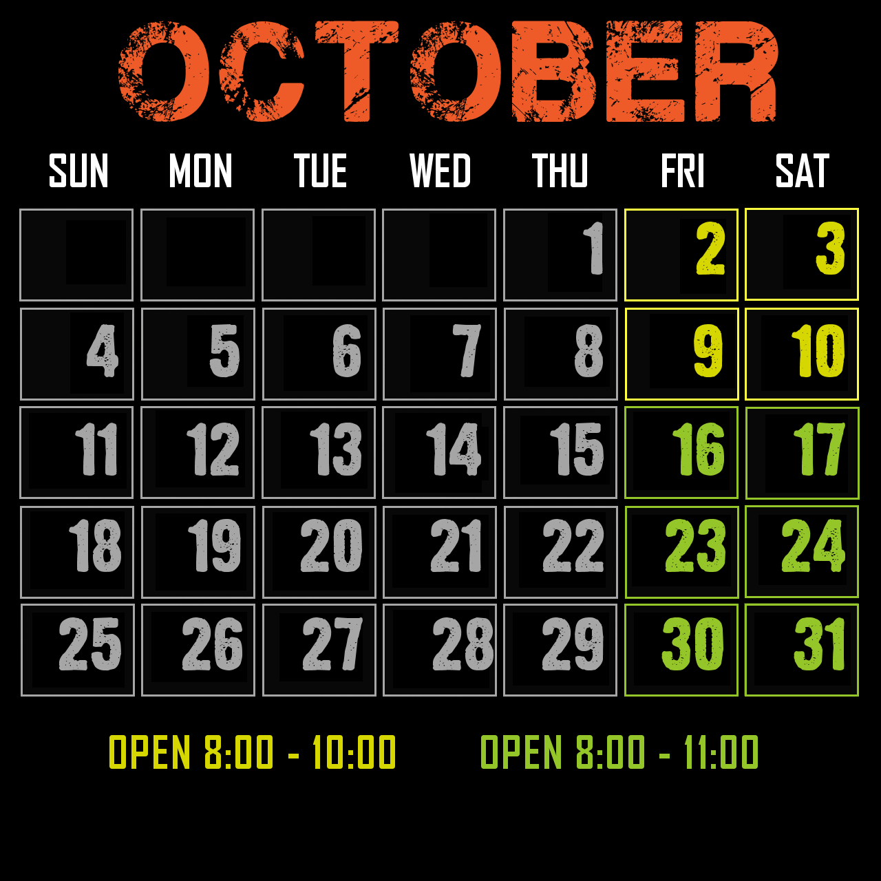2025 Calendar: We're open every Friday and Saturday in October.