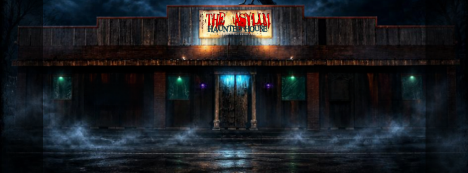 The Asylum Haunted House - Fear Really Is A Place